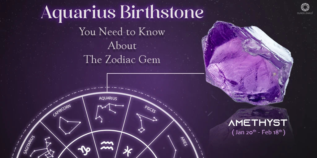 [Aquarius Birthstone: Amethyst. Discover the significance of the zodiac gem for Aquarius (Jan 20th - Feb 18th) with its stunning purple color, symbolic meaning, and astrological importance.]-[ouros jewels]