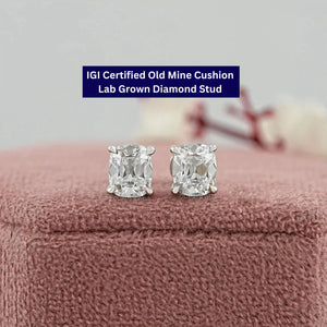 Old Mine Cushion Lab Diamond Stud - IGI Certified